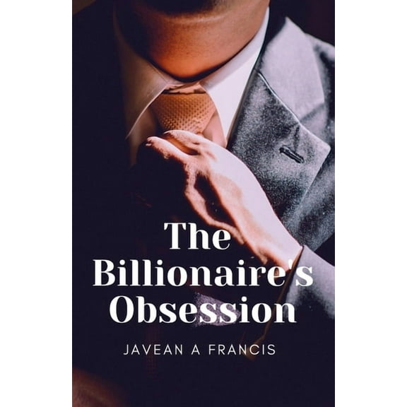 The Billionaire's Obsession, (Paperback)