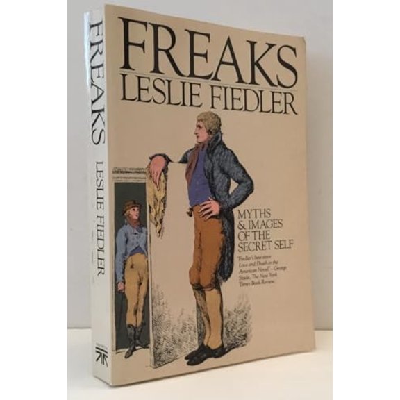 Pre-Owned Freaks: Myths and Images of the Secret Self (Hardcover) 0671248472 9780671248475