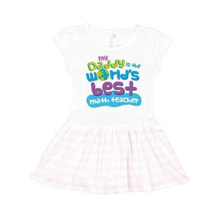 

Inktastic My Daddy is the World’s Best Math Teacher Gift Toddler Girl Dress