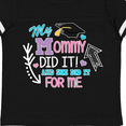 thumbnail image 4 of Inktastic My Mommy Did It and She Did It for Me with Graduation Cap Girls Toddler T-Shirt, 4 of 5