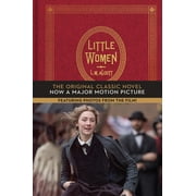 Little Women: The Original Classic Novel Featuring Photos from the Film, (Hardcover)