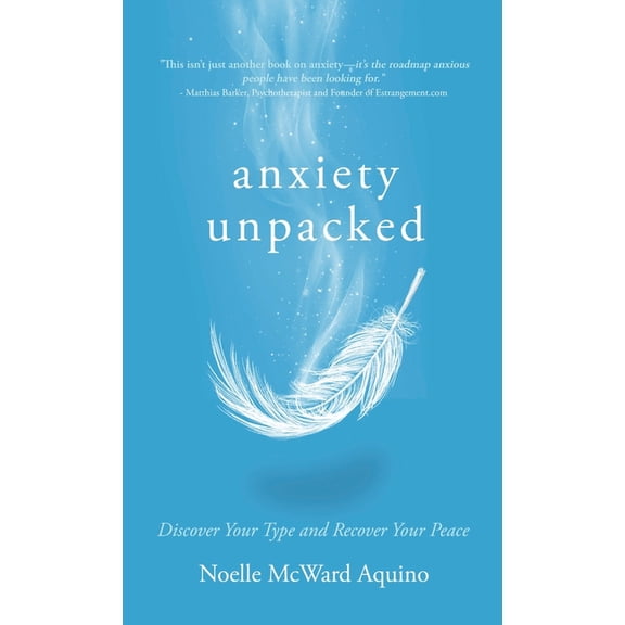 Anxiety Unpacked, (Hardcover)