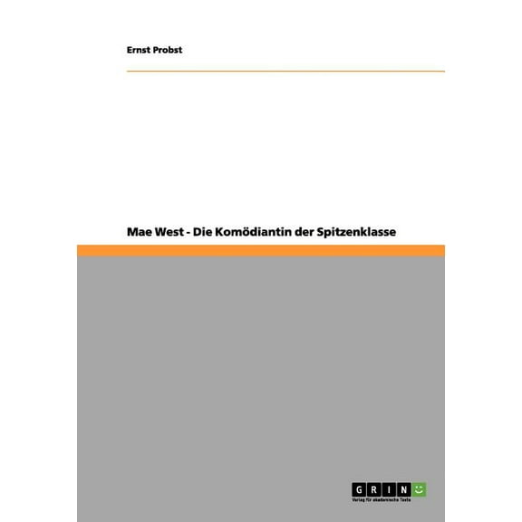 Mae West - Die Kom Diantin Der Spitzenklasse