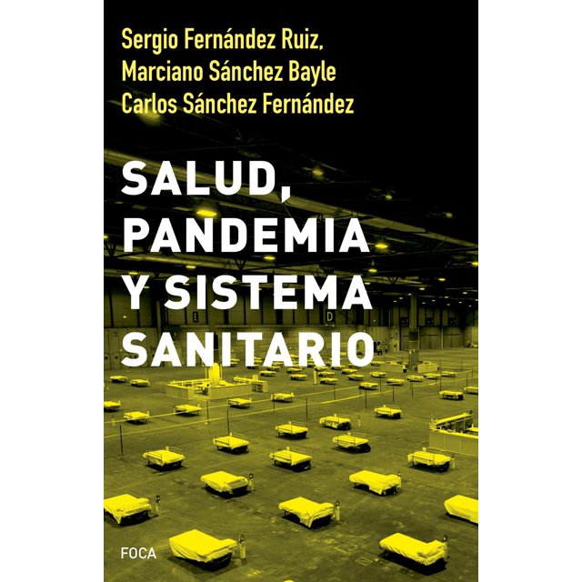 SALUD PANDEMIA Y SISTEMA SANITARIO FOCA 9788416842643