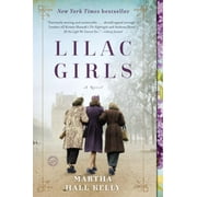 Lilac Girls: A Novel (Paperback)