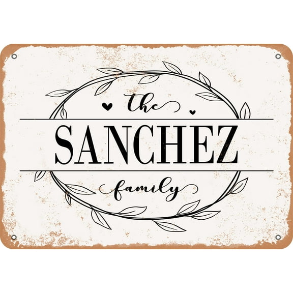 7 x 10 Metal Sign - The Sanchez Family (Style 1) - Vintage Rusty Look