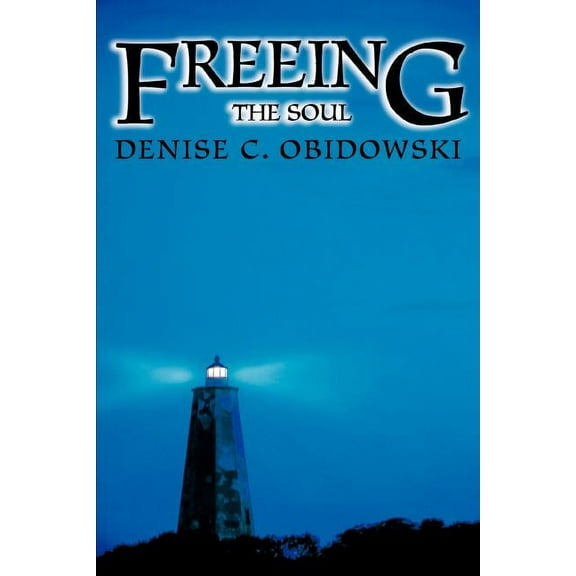 Freeing the Soul, (Paperback)