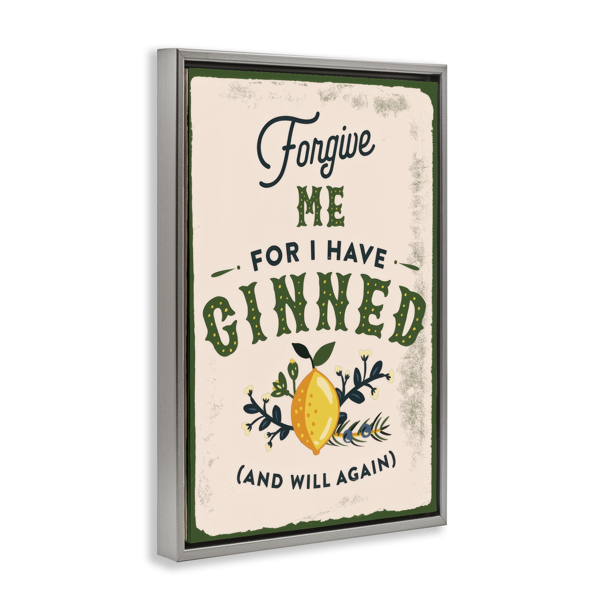 Stupell Industries Forgive Me For I Have Ginned Food & Beverage Painting Gray Floater Framed Canvas Art Print Wall Art, 17 x 25