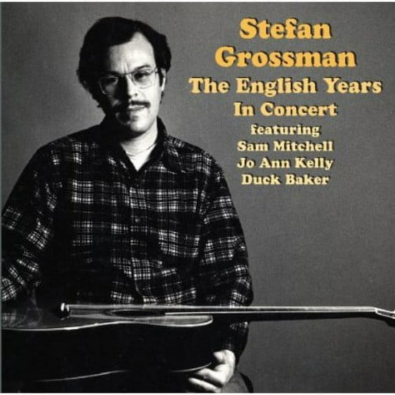 Stefan Grossman - The English Years - In Concert - Music & Performance - CD