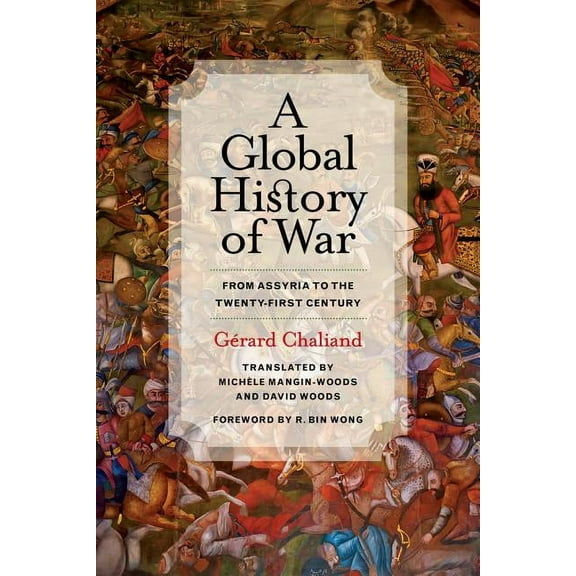 A Global History of War : From Assyria to the Twenty-First Century (Edition 1) (Paperback)