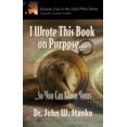 thumbnail image 1 of Pre-Owned I Wrote This Book on Purpose...So You Can Know Yours (Paperback) 1581690118 9781581690118, 1 of 1