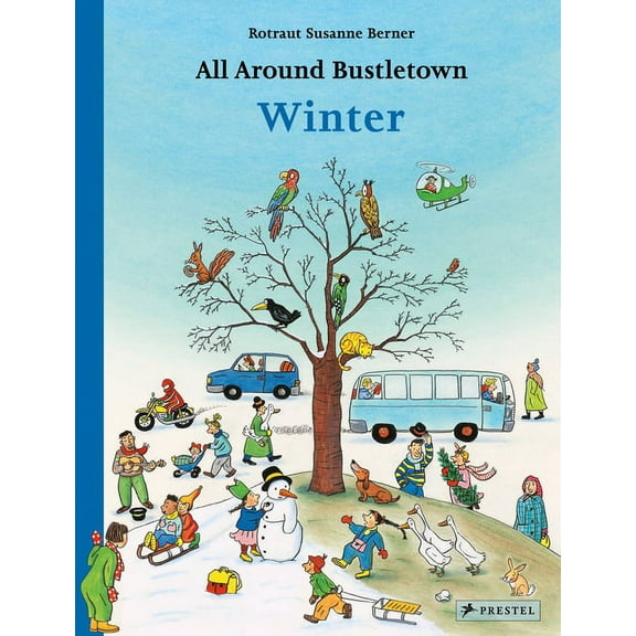 All Around Bustletown All Around Bustletown: Winter, (Board Book)