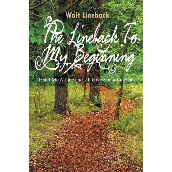 The Lineback to My Beginning (Paperback)