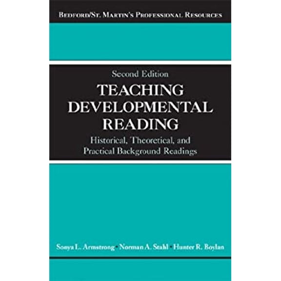 Pre-Owned Teaching Developmental Reading : Historical, Theoretical, and Practical Background Readings (Paperback) 9781457658952