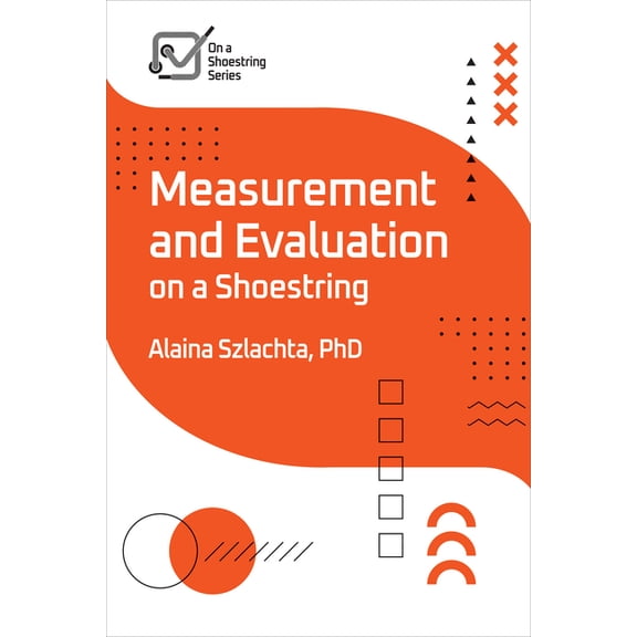 On a Shoestring Measurement and Evaluation on a Shoestring, (Paperback)
