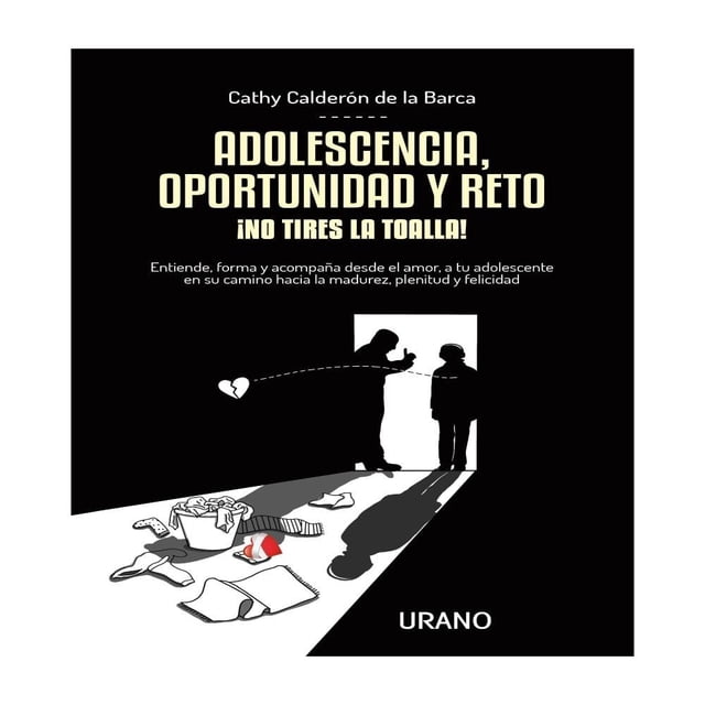 Adolescencia, Oportunidad y Reto Urano Cathy Calderón De La Barca