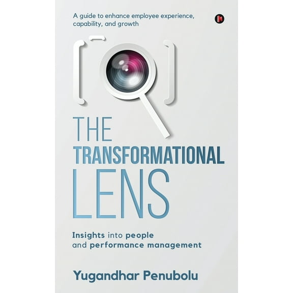 The Transformational Lens : Insights into people and performance management (Paperback)