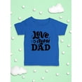 thumbnail image 3 of Love You Dad T-Shirt Infant -Smartprints Designs,  18 Months, 3 of 4