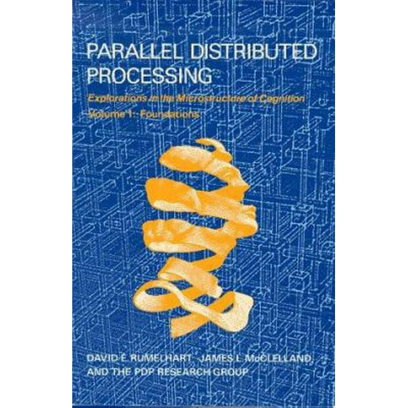 Pre-Owned Parallel Distributed Processing: Explorations in the Microstructure of Cognition : Psychological and Biological Models (Computational Models of Cogn) (Hardcover) 0262132184 9780262132183