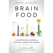 LISA MOSCONI Brain Food : The Surprising Science of Eating for Cognitive Power (Paperback)