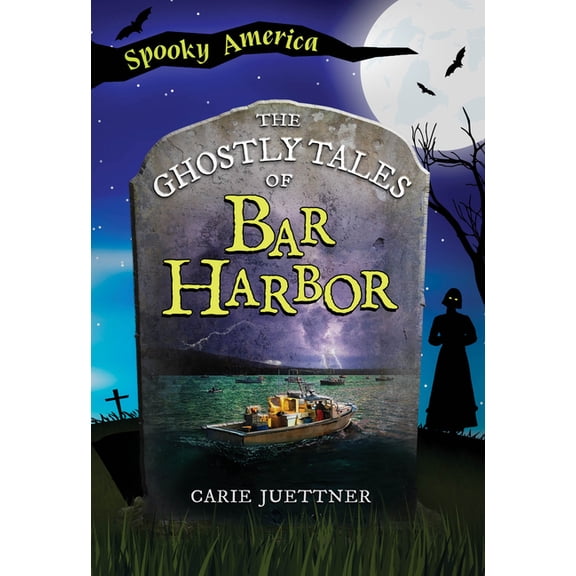 Spooky America The Ghostly Tales of Bar Harbor, (Paperback)