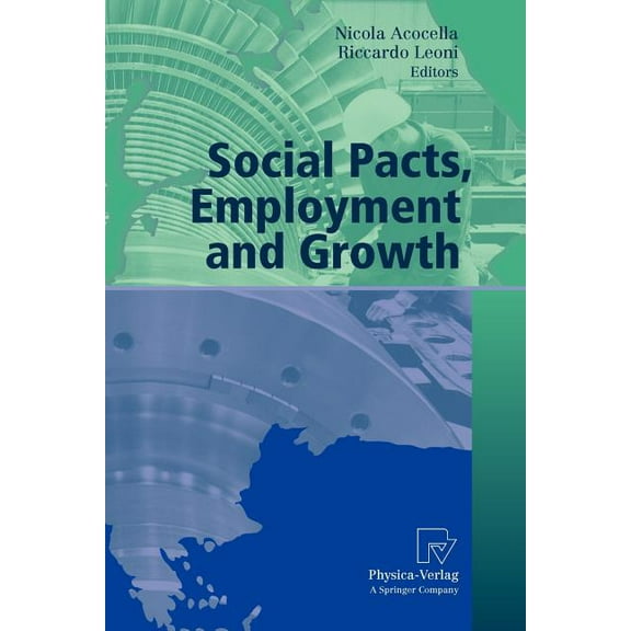 Aiel Labour Economics Social Pacts, Employment and Growth: A Reappraisal of Ezio Tarantelli's Thought, (Paperback)