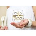 thumbnail image 3 of Wedding Planning Wine Glass - Bride to Be Gift - Stemless 20oz, 3 of 4