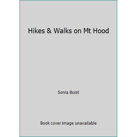 Hikes & Walks on Mt Hood, Used [Paperback]