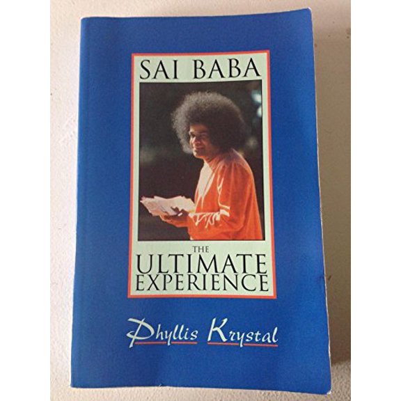 Pre-Owned Sai Baba: The Ultimate Experience, 9780877287940, 0877287945, Paperback,