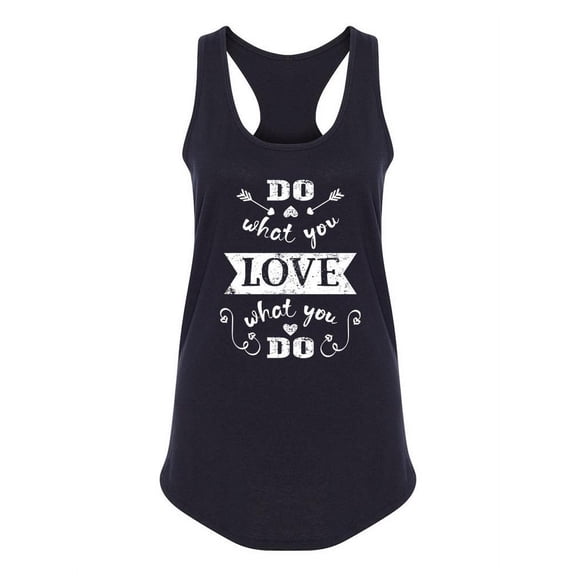 Do What You Love, Love Quotes Tank Women -Image by Shutterstock, Female x-Small