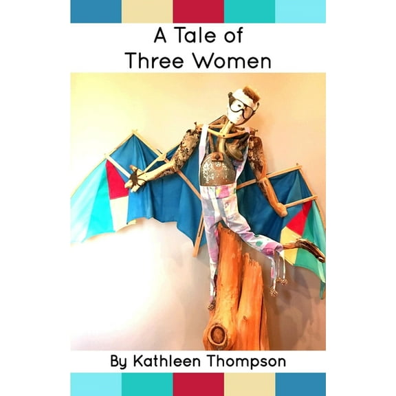 A Tale of Three Women (Paperback)
