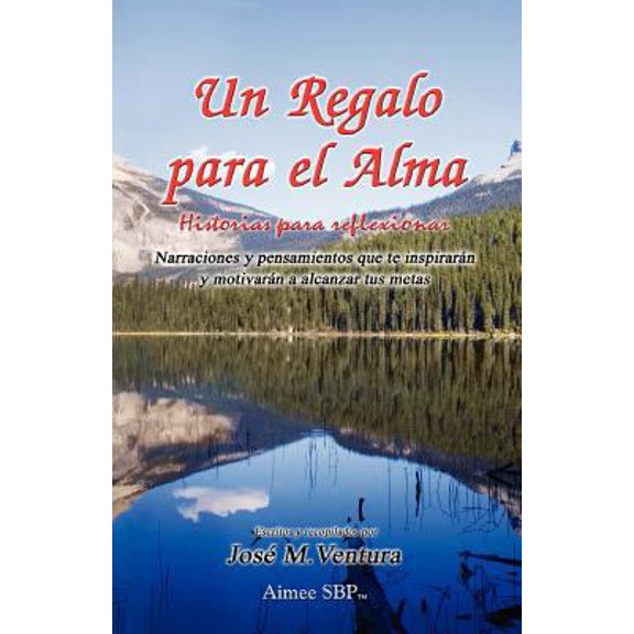 Pre-Owned Un Regalo para el Alma: Historias para reflexionar (Paperback) 1934205087 9781934205082