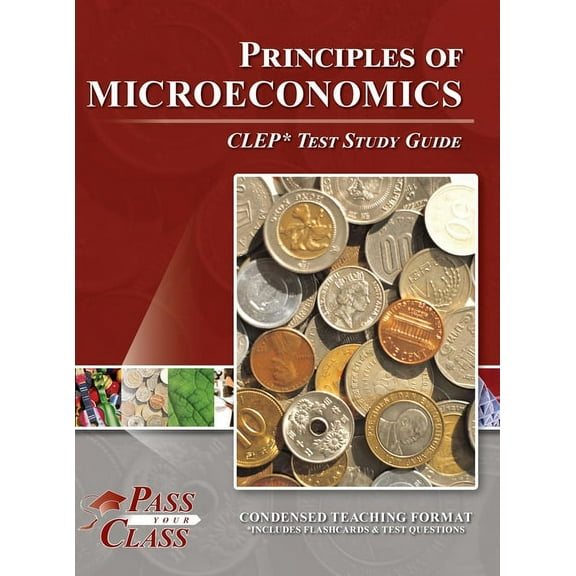 Principles of Microeconomics CLEP Test Study Guide, (Hardcover)