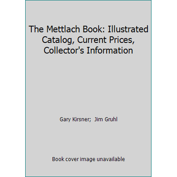Pre-Owned The Mettlach Book: Illustrated Catalog, Current Prices, Collector's Information (Paperback) 0911403183 9780911403183