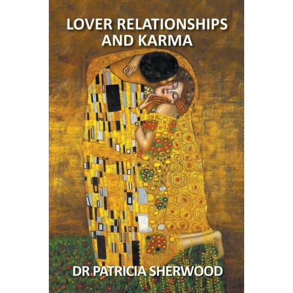 Lover Relationships and Karma, (Paperback)