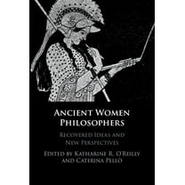Ancient Women Philosophers, (Paperback)