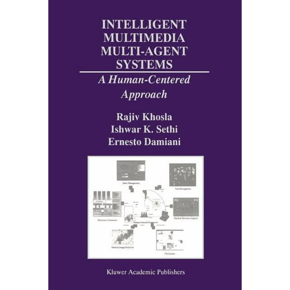The Springer International Engineering a Intelligent Multimedia Multi-Agent Systems: A Human-Centered Approach, Book 582, (Paperback)