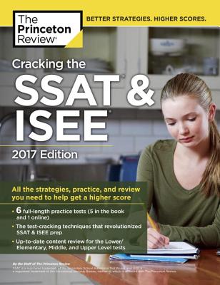 Cracking The Ssat Isee 2016 Edition Education Reference Study Aids