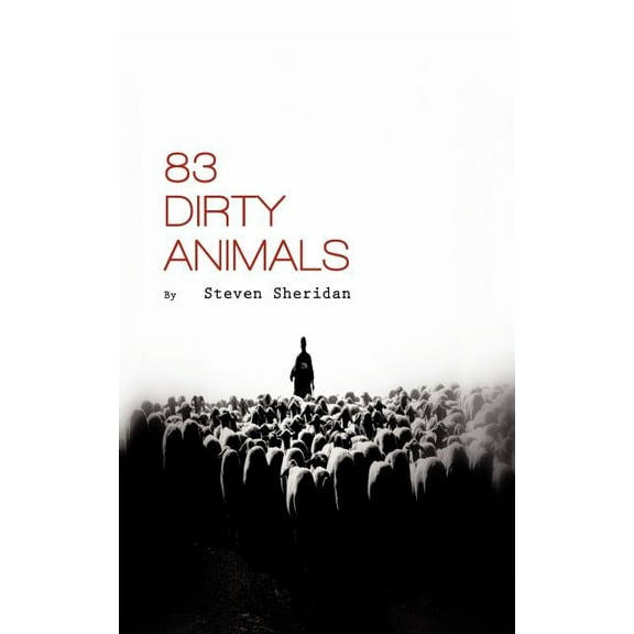 83 Dirty Animals  Paperback  1449093922 9781449093921 Steven Sheridan