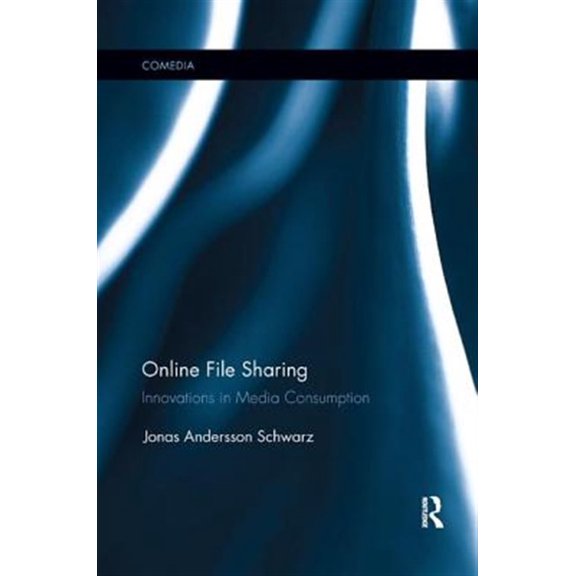 Pre-Owned Comedia Online File Sharing: Innovations in Media Consumption, (Paperback)