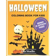 Halloween Coloring Book for Kids: 40 Funny and Easy Halloween Coloring Pages for Toddlers with Cute Spooky Scary Things Such as Witches, Ghosts, Vampires and More (Paperback)