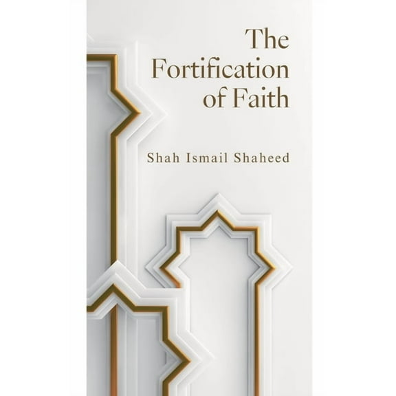 The Fortification of Faith, (Paperback)