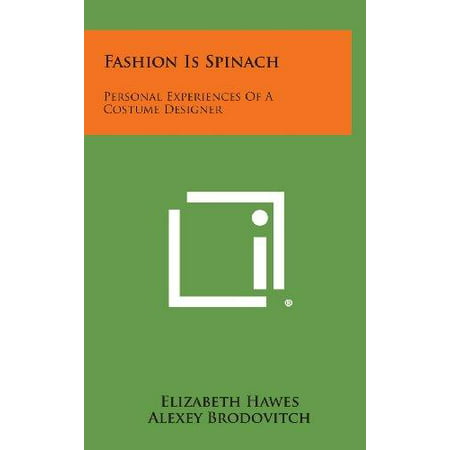 Fashion Is Spinach: Personal Experiences of a Costume Designer