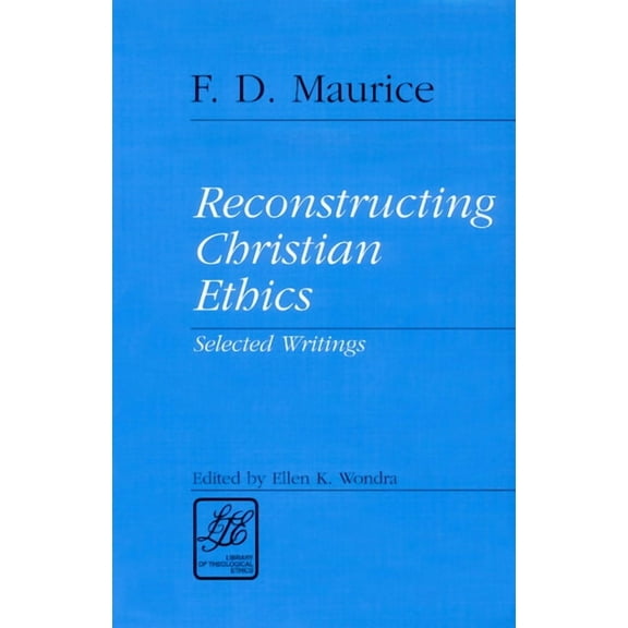 Library of Theological Ethics: Reconstructing Christian Ethics (Paperback)