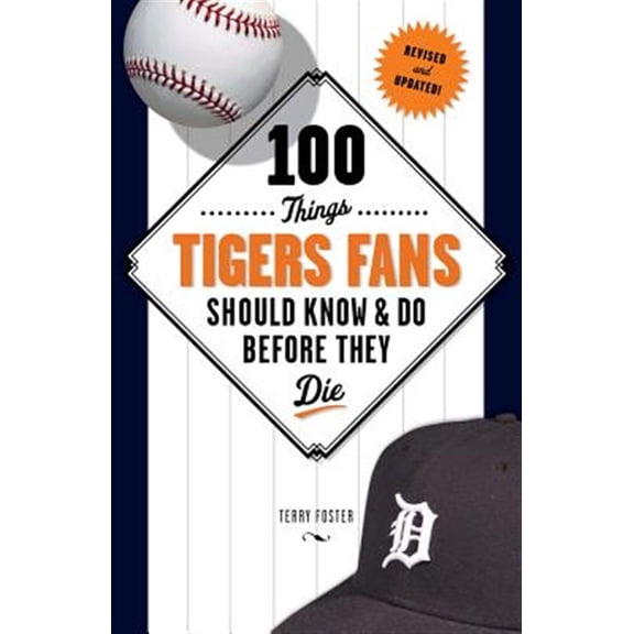 Pre-Owned 100 Things Tigers Fans Should Know & Do Before They Die (Paperback) 1600787878 9781600787874