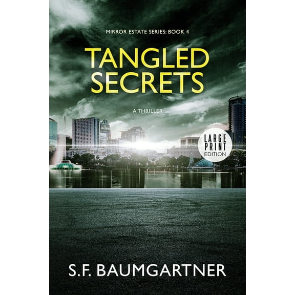 Mirror Estate Tangled Secrets: A Suspense Thriller (Large Print), Book 4, (Paperback)
