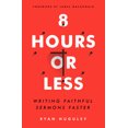 thumbnail image 1 of 8 Hours or Less: Writing Faithful Sermons Faster, 1 of 4