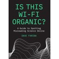 thumbnail image 3 of Est-ce Wi-Fi Organique?: un Guide pour Repérer la Science Trompeuse en Ligne, 3 of 3