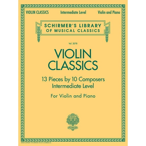 Schirmer's Library of Musical Class Violin Classics: Schirmer Library of Classics Volume 2078 Intermediate Level, Book 2078, (Paperback)