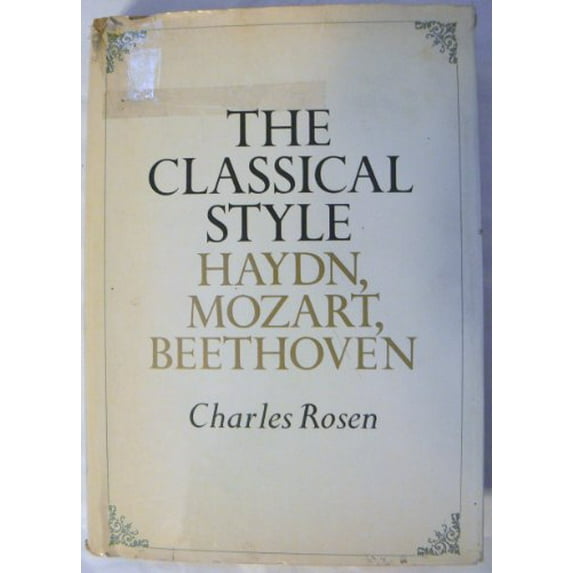 Pre-Owned The Classical Style: Haydn, Mozart, Beethoven (Hardcover) 067022510X 9780670225101